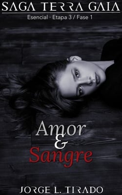Amor y Sangre - Saga Terra Gaia, #17