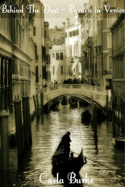 Behind the Dust – Passion in Venice