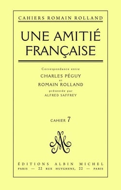 Une amitié française - Correspondance entre Charles Péguy et Romain Rolland, cahier n°7