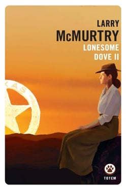 Lonesome Dove - Tome 2 - Lonesome Dove, T2