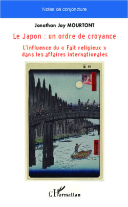 Le Japon : un ordre de croyance - L'influence du "Fait religieux" dans les affaires internationales