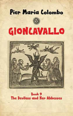 Gioncavallo - The Deviless and Her Abbesses - GIONCAVALLO, #9