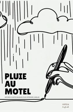 Pluie Au Motel: Histoires Courtes Bilingues Pour Apprendre L’Anglais