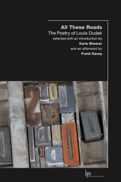 All These Roads - The Poetry of Louis Dudek