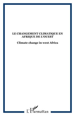 Le changement climatique en Afrique de l'Ouest - Climate change in west Africa