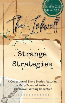 The Inkwell presents: Strange Strategies - The Inkwell presents:, #34