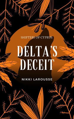 Delta's Deceit - Shifters of Cyprus, #4