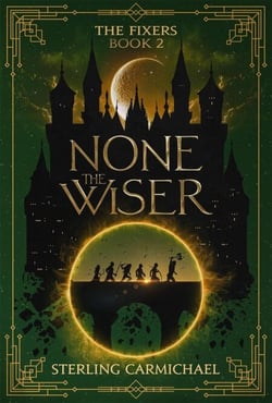 None the Wiser - The Fixers, #2