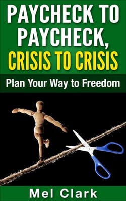 Paycheck to Paycheck, Crisis to Crisis: Plan Your Way to Freedom - Thinking About Investing, #1