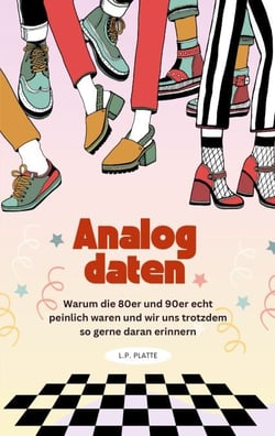 Analog daten - Warum die 80er und 90er echt peinlich waren und wir uns trotzdem so gerne daran erinnern