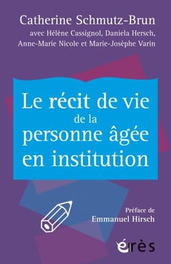 Le récit de vie de la personne âgée en institution