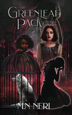 The Greenleaf Pack - Tome I – Origins
