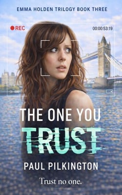 The One You Trust - Emma Holden suspense mystery trilogy, #3