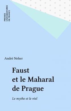 Faust et le Maharal de Prague - Le mythe et le réel