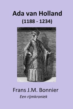 Ada van Holland (1188 - 1234) - een rijmkroniek