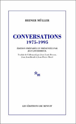 Conversations, 1975-1995 - Édition préparée et présentée par Jean Jourdheuil