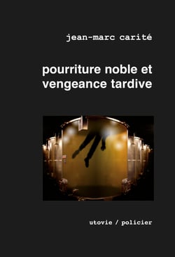 Pourriture noble et vengeance tardive - Élu meilleur roman mondial sur le vin par les Gourmands Awards 2010