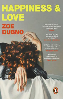 Happiness and Love - A wild, propulsive, New York art world satire unfolding over one disastrous dinner party