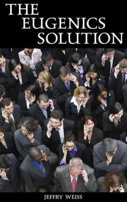 The Eugenics Solution - Paul Decker assignments, #6