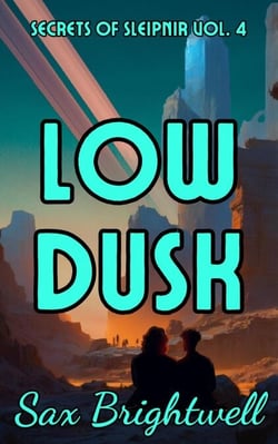 Low Dusk - Secrets of Sleipnir, #4