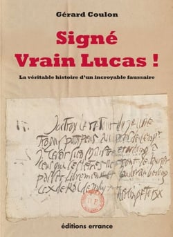 Signé Vrain Lucas ! - La véritable histoire d'un incroyable faussaire