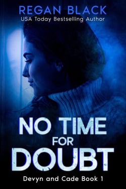 No Time for Doubt - Devyn and Cade, #1