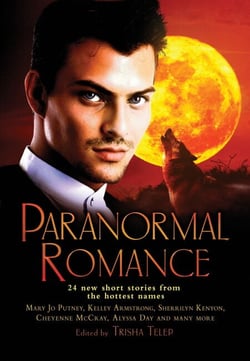 The Mammoth Book of Paranormal Romance - 24 New SHort Stories from the Hottest Names