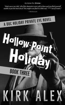 Hollow-Point Holiday - Edgar "Doc" Holiday, #3