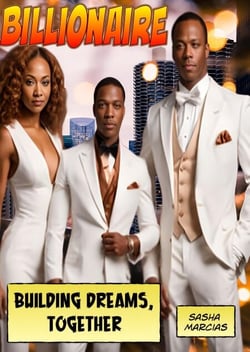 Billionaire: Building Dreams, Together - Billioniare, #3