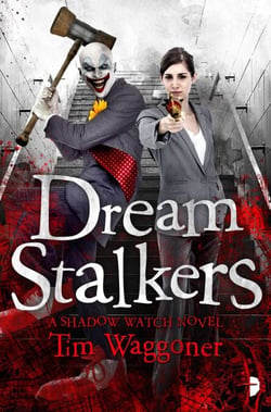 Dream Stalkers - The Shadow Watch Book Two