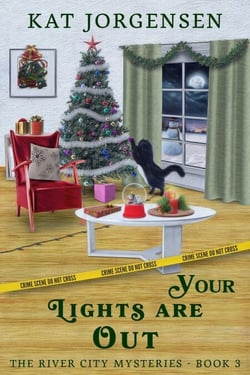 Your Lights are Out - The River City Mysteries, #3