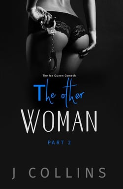 The Other Woman: The Ice Queen Cometh - The Other Woman, #2