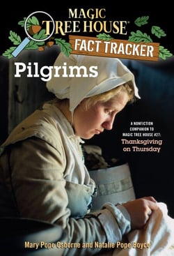 Pilgrims - A Nonfiction Companion to Magic Tree House #27: Thanksgiving on Thursday