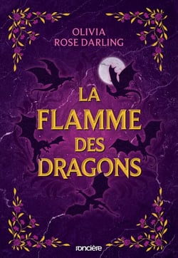 La Flamme des dragons - Livre 01 La Reine du feu (e-book)