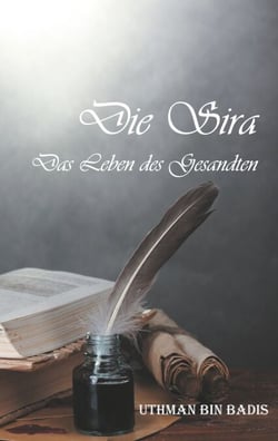 Die Sira - Das Leben des Gesandten