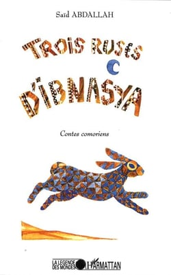 TROIS RUSES D'IBNASYA - Contes comoriens