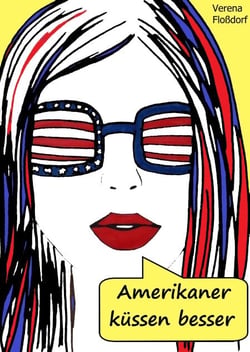 Amerikaner küssen besser