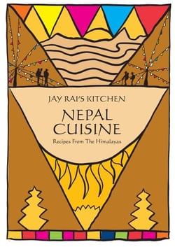Nepal Cuisine - Jay Rai's Kitchen - Jay Rai's Kitchen - Indian Cookbooks, #5