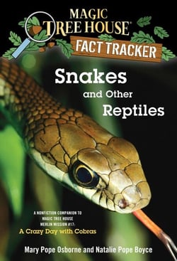 Snakes and Other Reptiles - A Nonfiction Companion to Magic Tree House Merlin Mission #17: A Crazy Day with Cobras