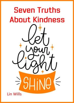 Seven Truths About Kindness