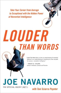Louder Than Words - Take Your Career from Average to Exceptional with the Hidden Power of Nonverbal Intelligence
