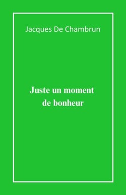 Juste un moment  de bonheur