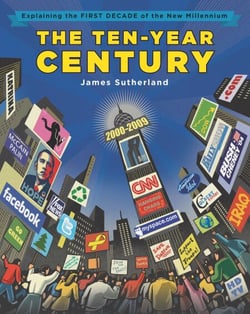 The Ten-Year Century - Explaining the First Decade of the New Millennium