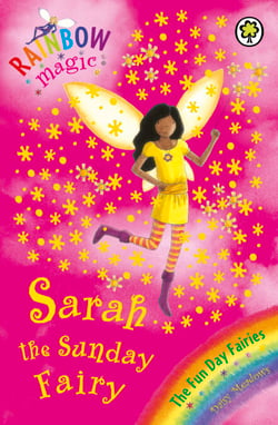 Sarah The Sunday Fairy - The Fun Day Fairies Book 7