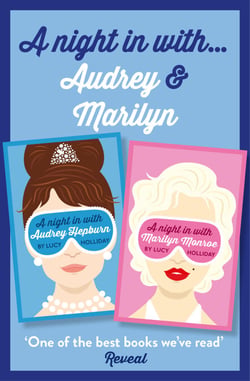 Lucy Holliday 2-Book Collection - A Night In with Audrey Hepburn and A Night In with Marilyn Monroe