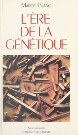 L'ère de la génétique