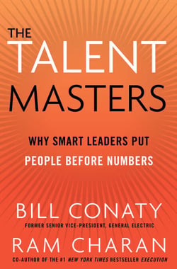 The Talent Masters - Why Smart Leaders Put People Before Numbers