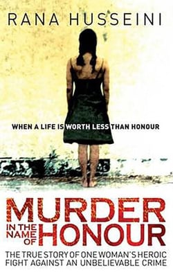 Murder in the Name of Honour - The True Story of One Woman's Heroic Fight Against an Unbelievable Crime