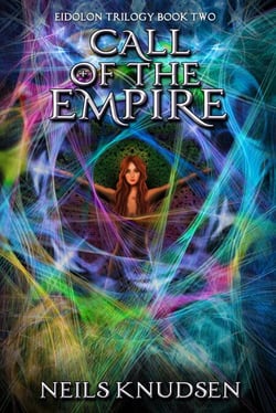 Call of the Empire (Book 2 of the Eidolon Trilogy) - The Eidolon Trilogy, #1