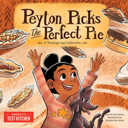Peyton Picks the Perfect Pie - A Thanksgiving Celebration